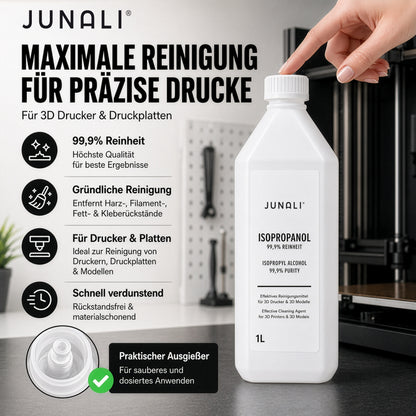 JUNALI® Isopropanol 99,9% Reinheit – Reinigungsmittel für 3D Drucker, Druckbett, Bauplatte & 3D Modelle